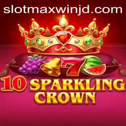 Unveiling the Adventures of 10SparklingCrown and the Excitement of Slotmaxwin