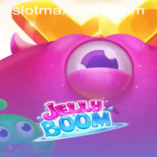 Exploring the Exciting World of JellyBoom and Slotmaxwin