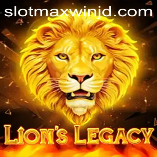 Exploring LionsLegacy: A Journey into the World of SlotMaxWin