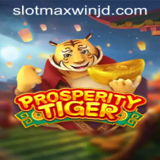 Exploring the Dynamic World of ProsperityTiger and the Thrill of Slotmaxwin