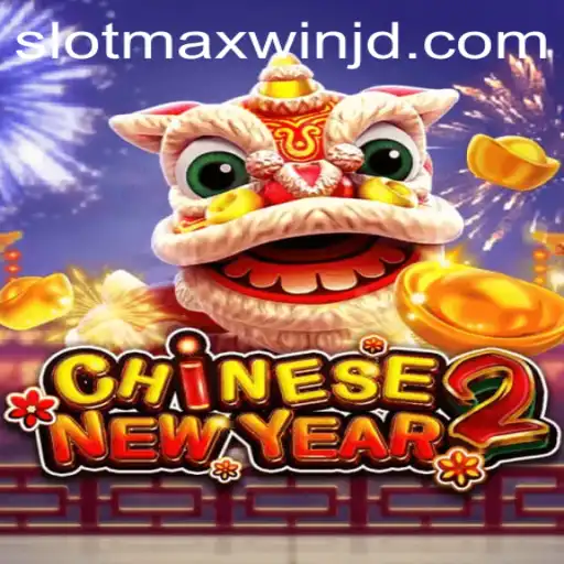 Exploring the Excitement of CHINESENEWYEAR2: SlotMaxWin Insights