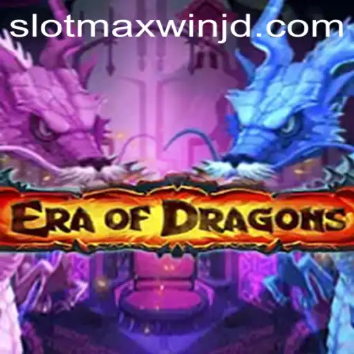 Experience the Thrills of EraOfDragons and Uncover SlotMaxWin Opportunities